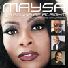 It's Gonna Be Alright (feat. Chris Davis, Phil Perry & Kim Waters) - Maysa