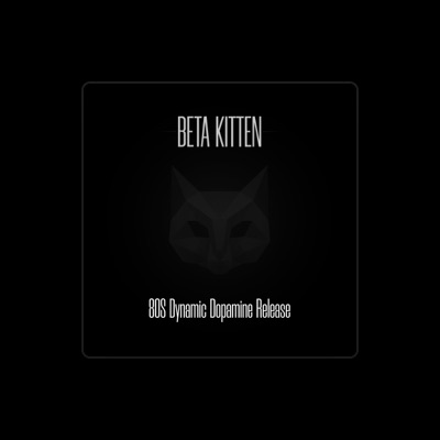 Listen to Beta Kitten, watch music videos, read bio, see tour dates & more!