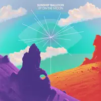 Up On The Moon — Sunship Balloon