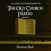 He Keeps Me Singing - Dominie Bush