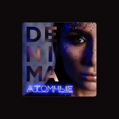 Listen to DeniMa, watch music videos, read bio, see tour dates & more!