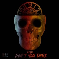 Don't You Dare - Single - Redro