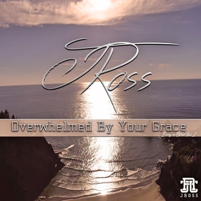 Overwhelmed by Your Grace - Single
