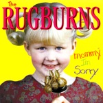 Rugburns - The Fairies Came