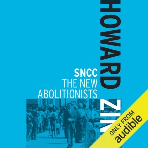 SNCC: The New Abolitionists (Unabridged)