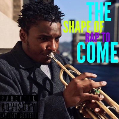 The Shape of Rap to Come