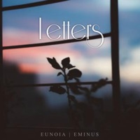 Letters - Single - Eunoia & Eminus