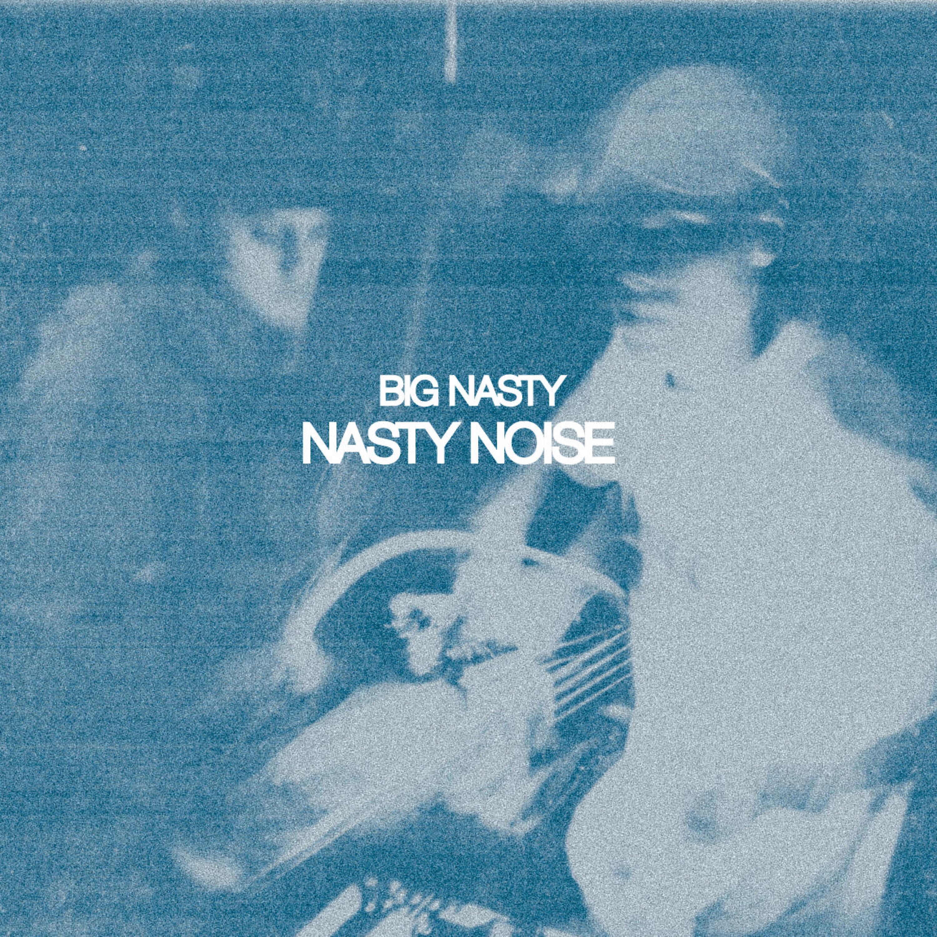 Nasty Noise - EP
