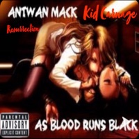 Ressurection (feat. Kid Carnage) - Single - Antwan Mack