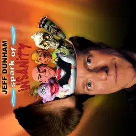 Jeff Dunham: Spark of Insanity: Spark of Insanity (Original Recording)