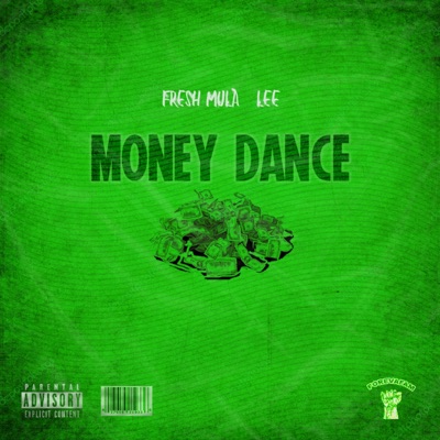 Money Dance (feat. Lee & Fresh Mula) - Single