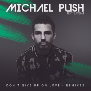 Don't Give up on Love (feat. LaTisha) - EP