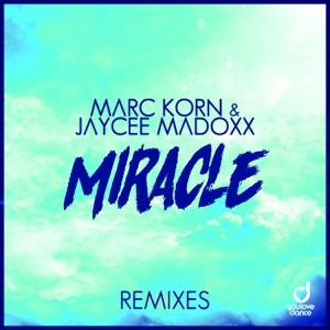 Miracle (Remixes) - Single