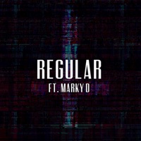 Regular (feat. Marky D) - Single - Darkk Matter & One True God