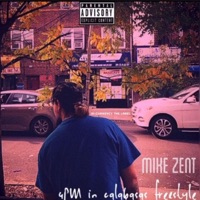 4pm in Calabasas Freestyle - Single - Mike Zent