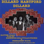 Dillard/Hartford/Dillard - Two Hits and the Joint Turned Brown