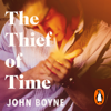 The Thief of Time - John Boyne