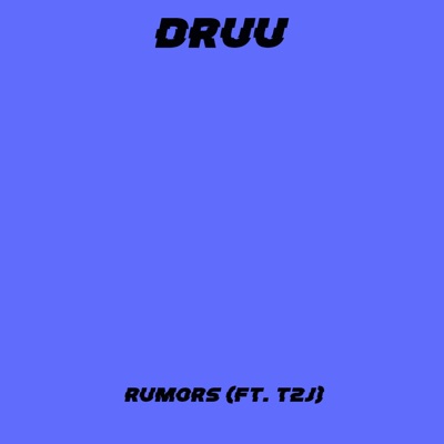 Rumors (feat. T2j) - Single