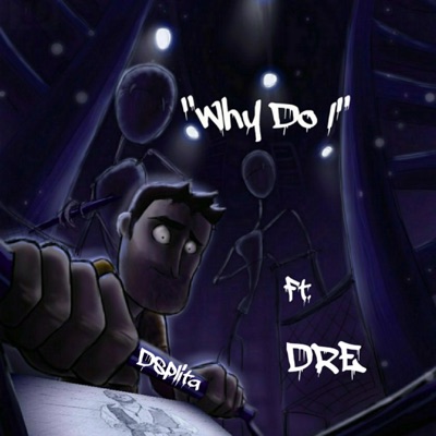 Why Do I (feat. Dre) - Single