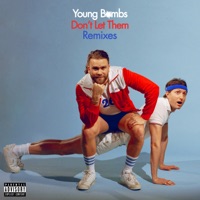 Don't Let Them (Remixes) - EP - Young Bombs