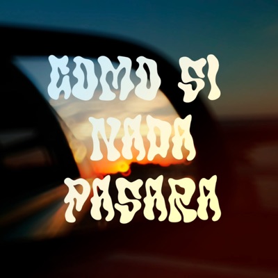 Como Si Nada Pasara - Single