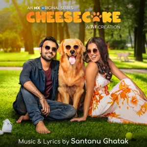 Cheesecake (Music From the Original Web Series) - EP
