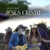 Cida e Cauã - Jesus Cristo