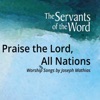 Praise the Lord, All Nations