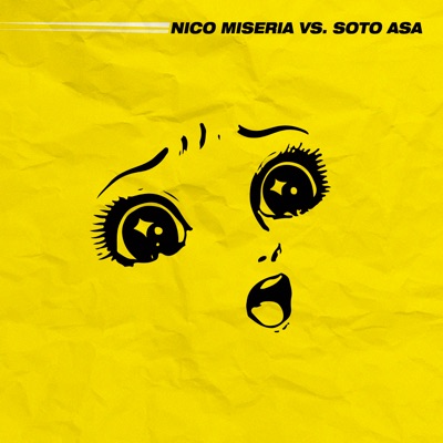 Nico Miseria Vs. Soto Asa (Remix) - EP