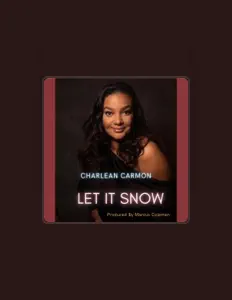 聆聽 Charlean Carmon、觀看音樂影片、閱讀小傳、查看巡演日期等！