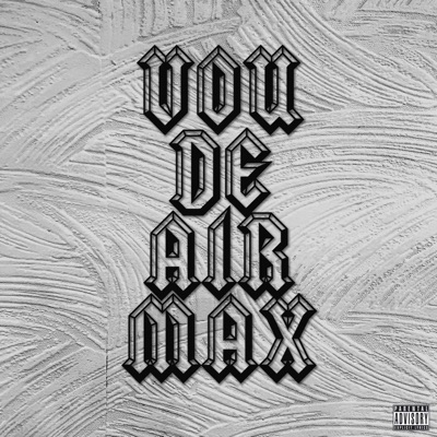Vou de Air Max (feat. M$$F, Neguim Cnx & Wesley Vf) - Single