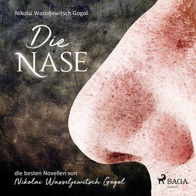 Die Nase (Ungekürzt)