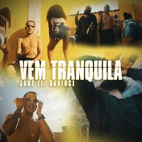 Vem Tranquila (feat. Davincci) - Single - Jake