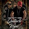 Quitarte la Ropa (feat. Yomo) - Single