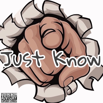 Just Know (feat. GetMoneyMark) - Single