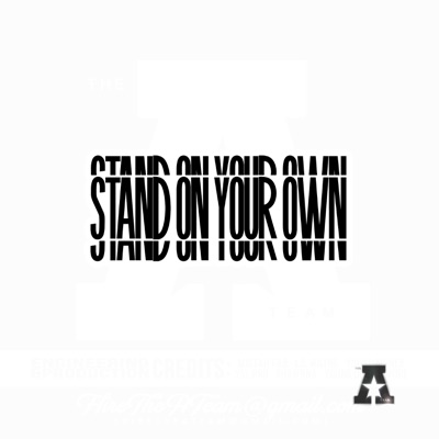 Stand On Your Own Two (The a Team) - Single