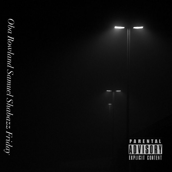 Friday (feat. Samuel Shabazz)