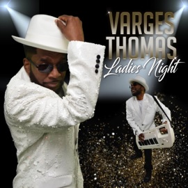 Ladies Night Varges Thomas
