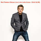 Dicht Bij Mij (Live in de Lotto Arena) artwork