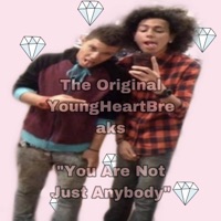 You Are Not Just Anybody (feat. YoungHeartBreaks) [2010-2022 Original Remastered Version] - Single - LENNY THE HEART