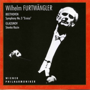 Beethoven: Symphony No. 3 in E-Flat Major, Op. 55 "Eroica" - Glazunov: Stenka Razin, Op. 13 "Poème symphonique"