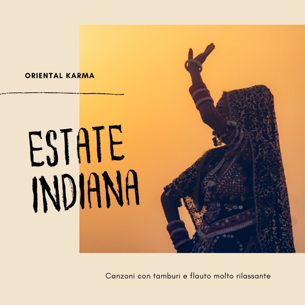 Estate indiana - Canzoni con tamburi e flauto molto rilassante