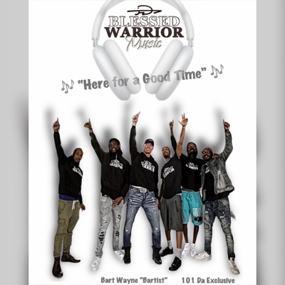 Here For a Good Time (feat. 101 Da Exclusive) - Single