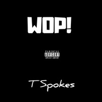 Wop - Single - Tspokes