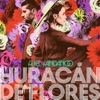 Huracán de flores - Single