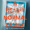 A Nearly Normal Family - M. T. Edvardsson