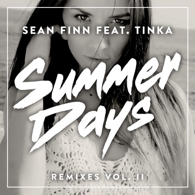 Summer Days (Remixes), Vol. II [feat. Tinka]