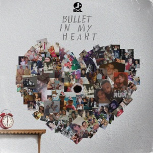 Bullet in My Heart - Single - J-Sol