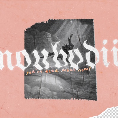 You're Dead. What Now?