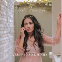 Nicoli Francini — A Culpa Não é Minha
